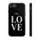 Thumbnail:  "I Am LOVE" Phone Case | Tough Cases for iPhone & Samsung