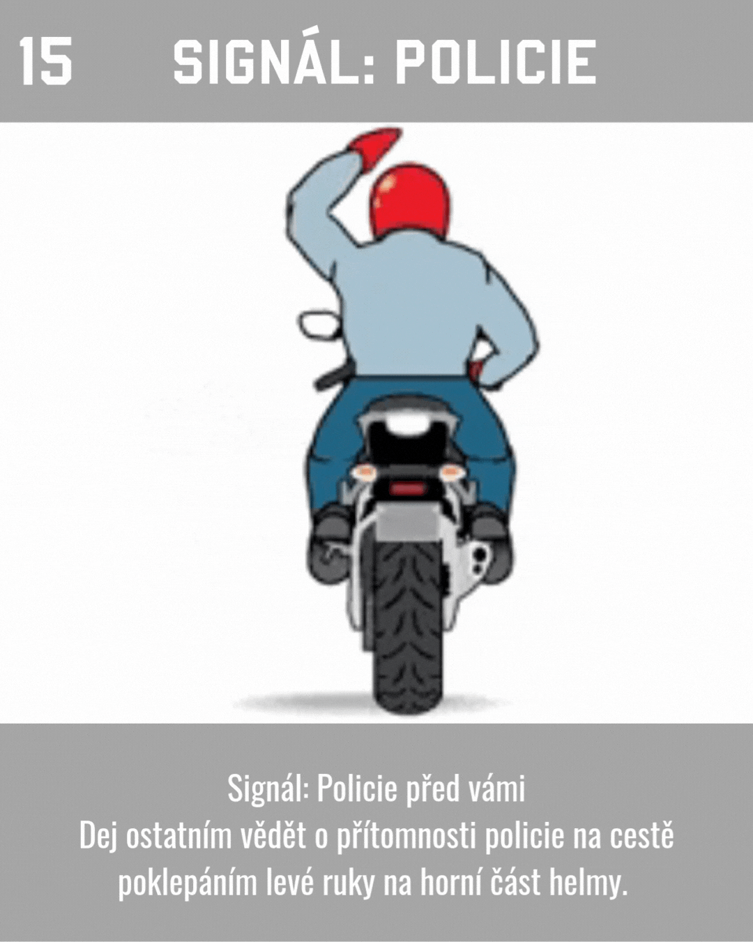 Signál Odboč vlevo Upaž levou ruku do strany, dlaň směřuje dolů. Používá se při odbočování vlevo – ať už vedeš skupinu, nebo ji následuješ. Signál Odboč vpravo Zvedni levou paži, ohni ji v lokti d(1) (kopie).gif