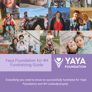 Fundraising Guide for Yaya Foundation for 4H Leukodystrophy