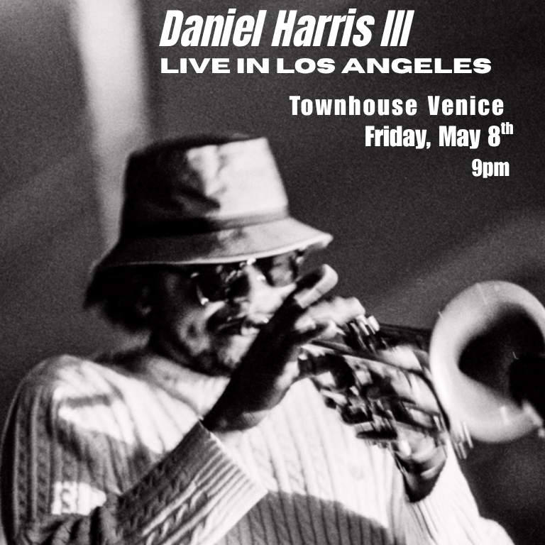 Daniel Harris III LIVE at Townhouse Venice