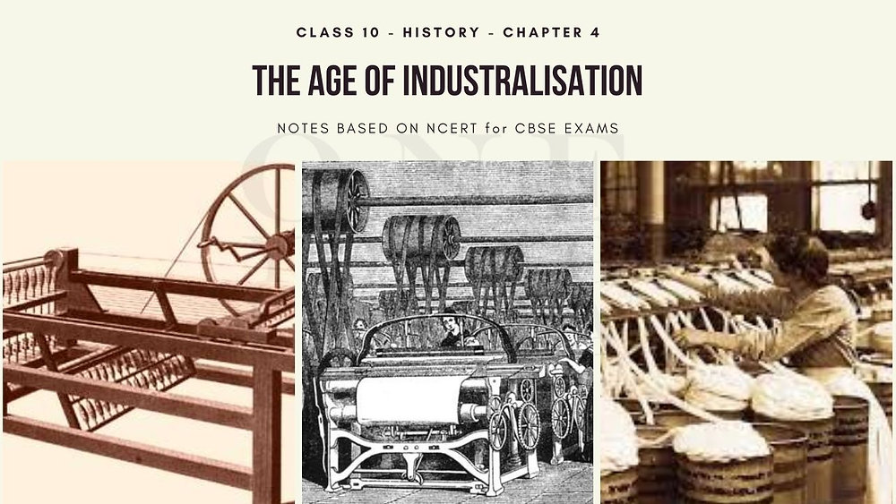 The Age of Industrialisation Notes Class 10 History Social Science