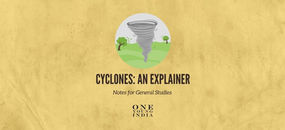 Cyclones: An Explainer