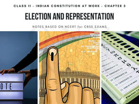Election and Representation Notes | Class 11 Political Science