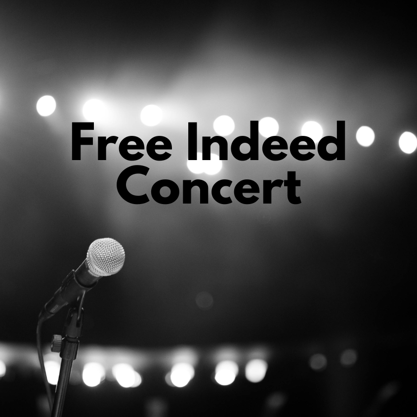 Free Indeed Concert