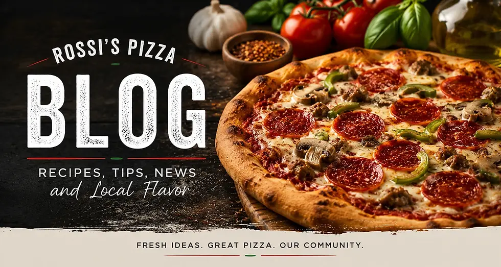 rossis-pizza-quakertown-pa-blog-hero-fresh-pizza-recipes-news-local-flavor.webp