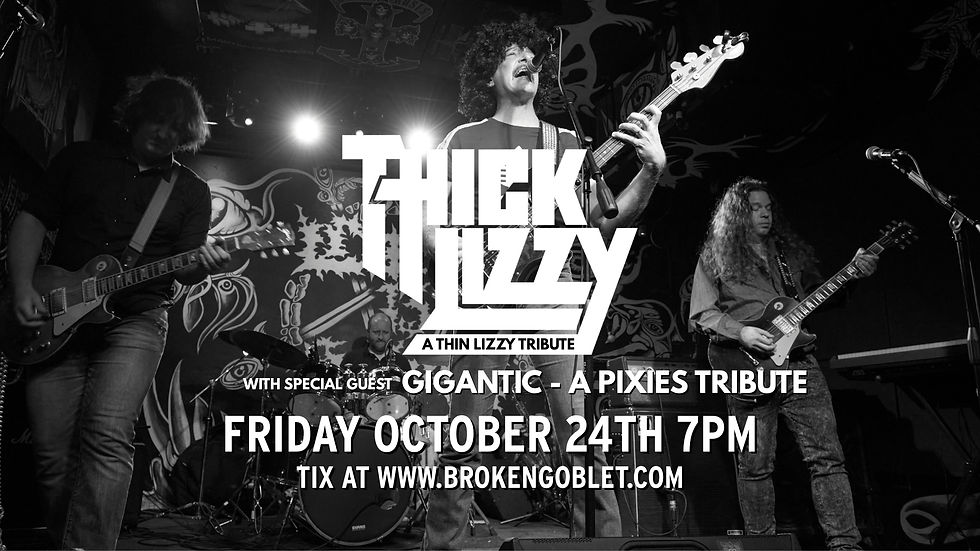 Thick Lizzy w/ Special Guest Gigantic - Pixies Tribute