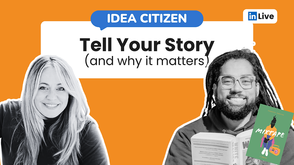 Tell Your Story (and why it matters)