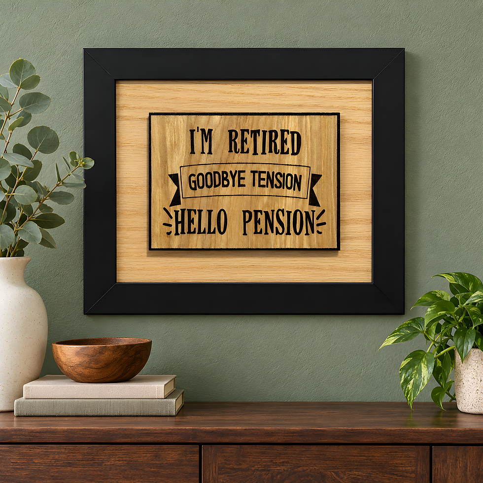 Handmade retirement wood sign with hand burned lettering reading I am retired. Goodbye tension. Hello pension.