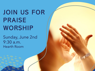 Praise Worship | June 2 at 9:30 a.m.