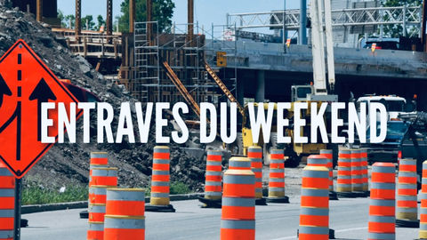 Voici les entraves prévues pour le week-end du 16 au 19 août 2024