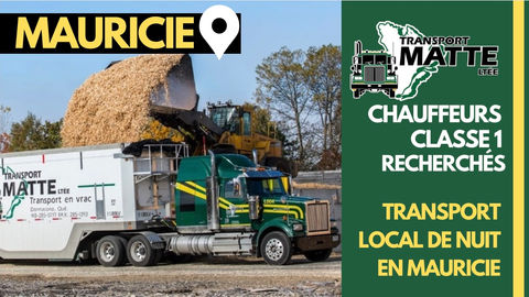 Transport Matte recherche chauffeurs classe 1 (local) de nuit en Mauricie