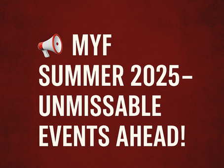 📣 MYF Summer 2025 – Unmissable Events Ahead!