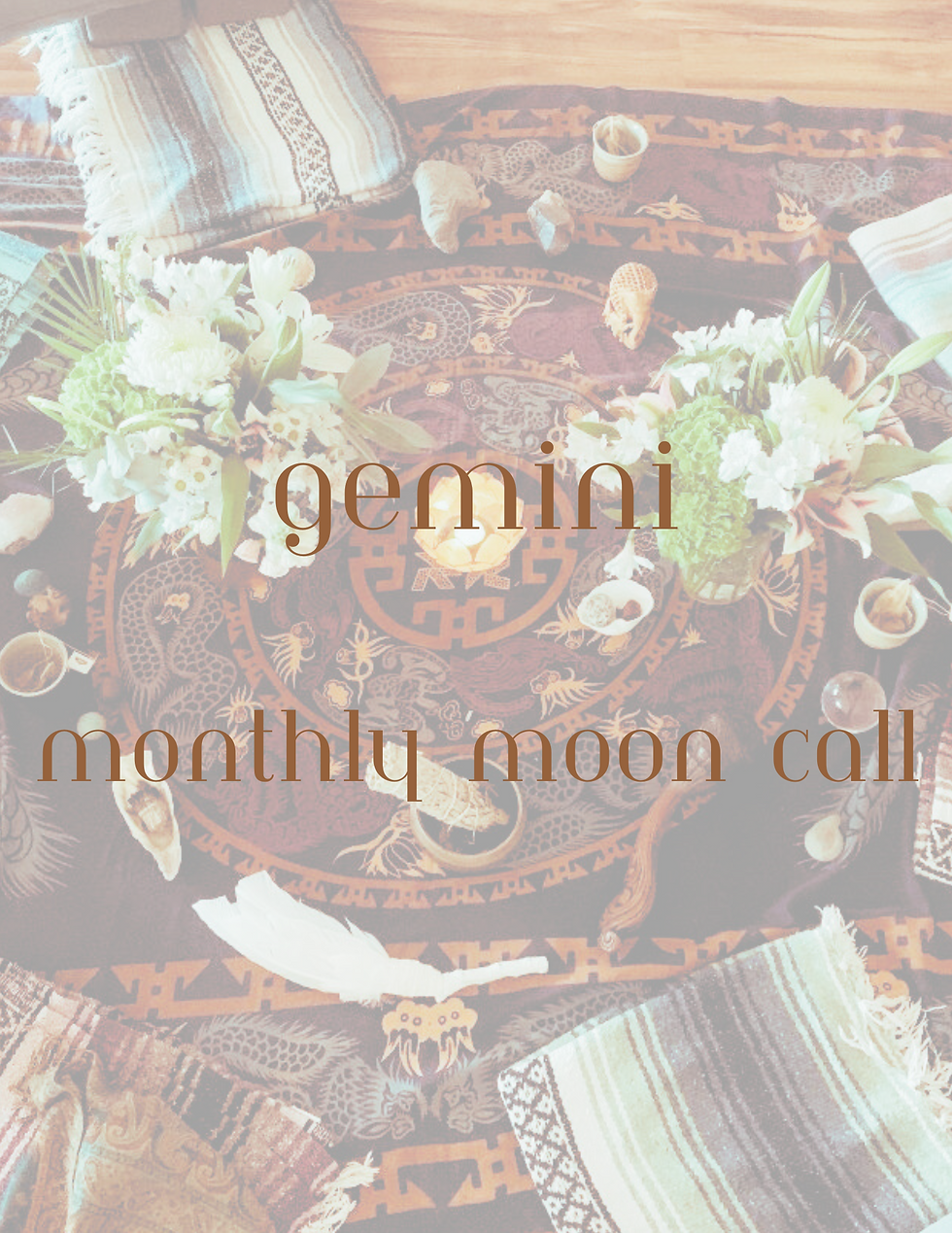 Gemini New Moon- Monthly Moon Call