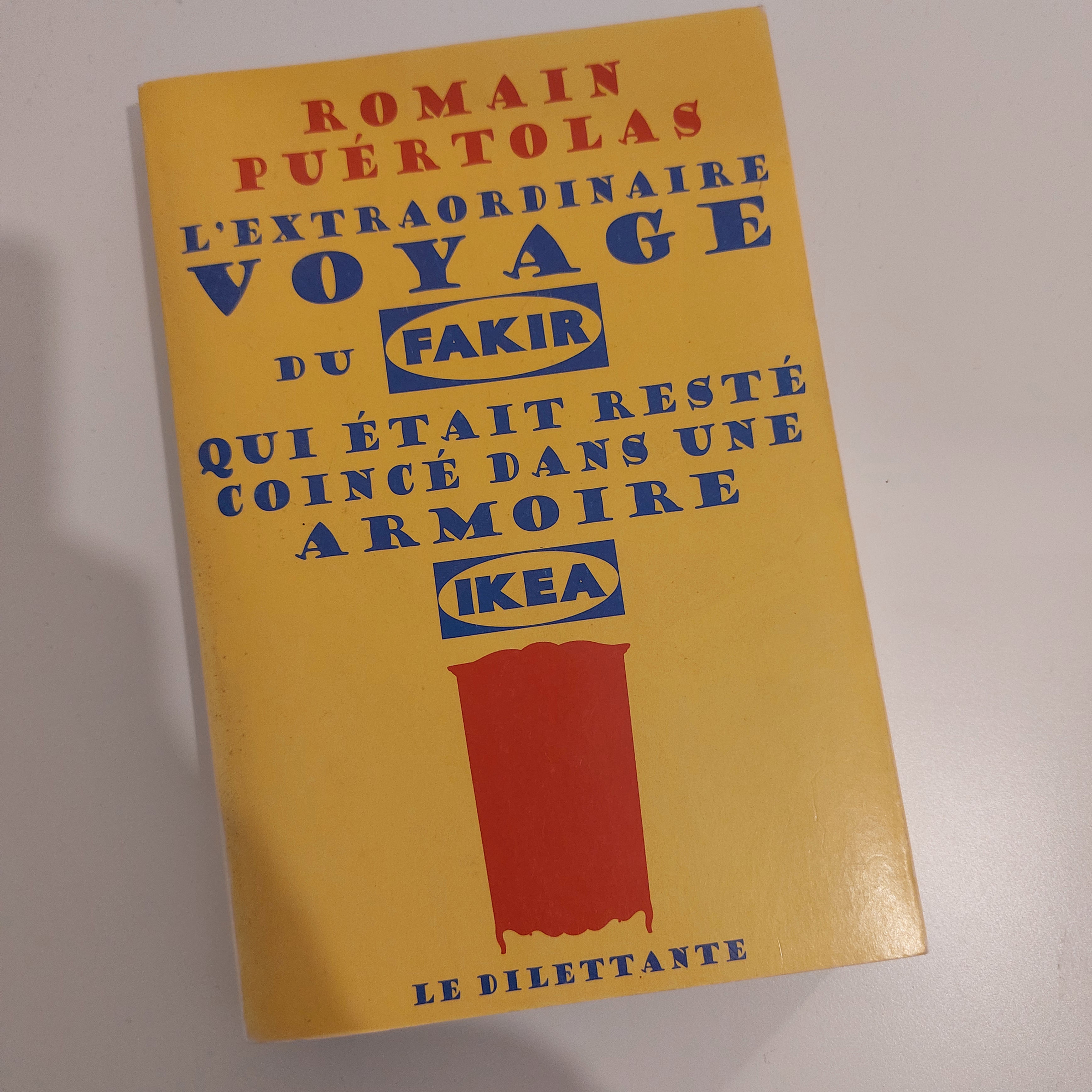 De buitengewone reis van de fakir... R. PUERTOLAS. Le Dilettante