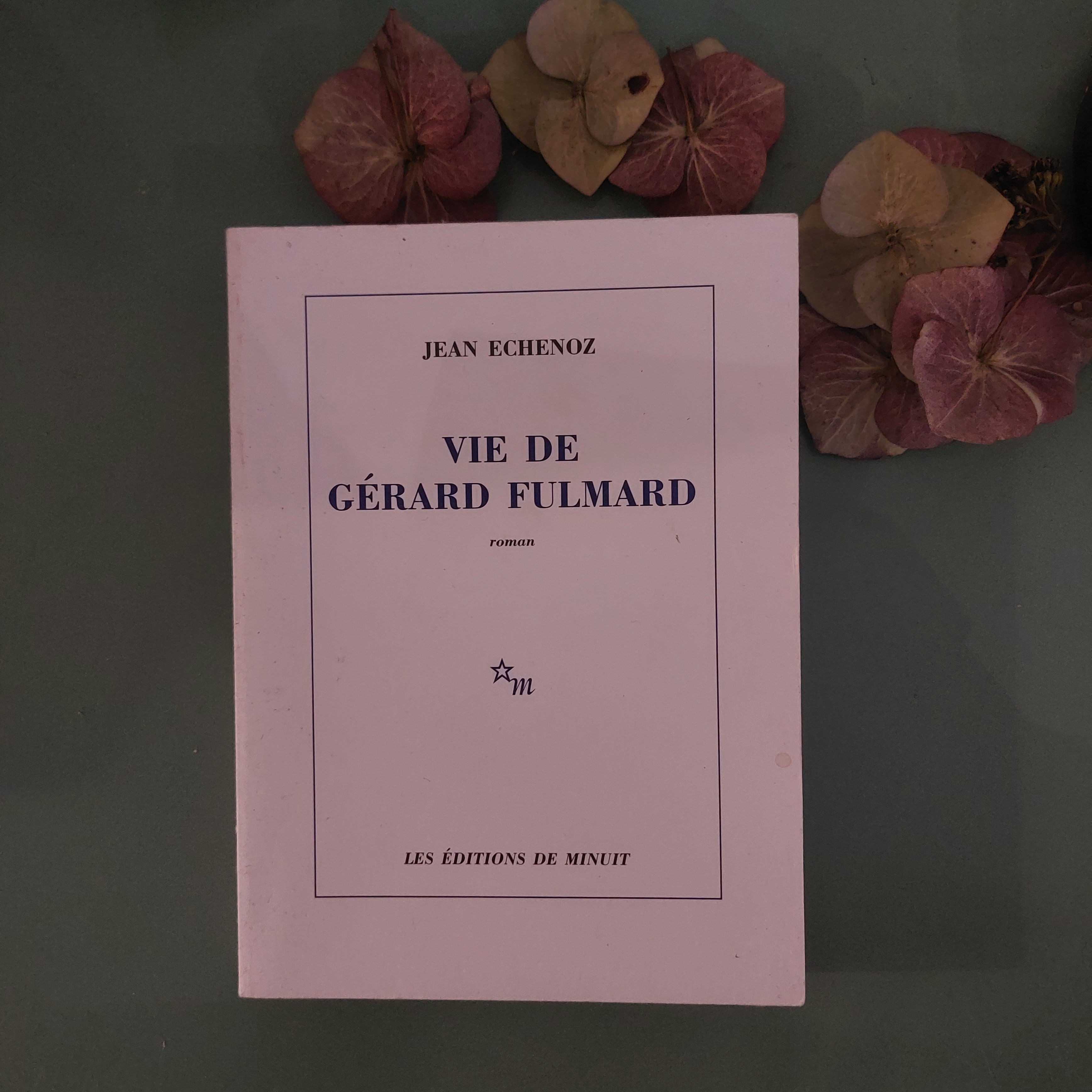 Leven van Gérard FULMARD - J. ECHENOZ - Uitg. de Minuit