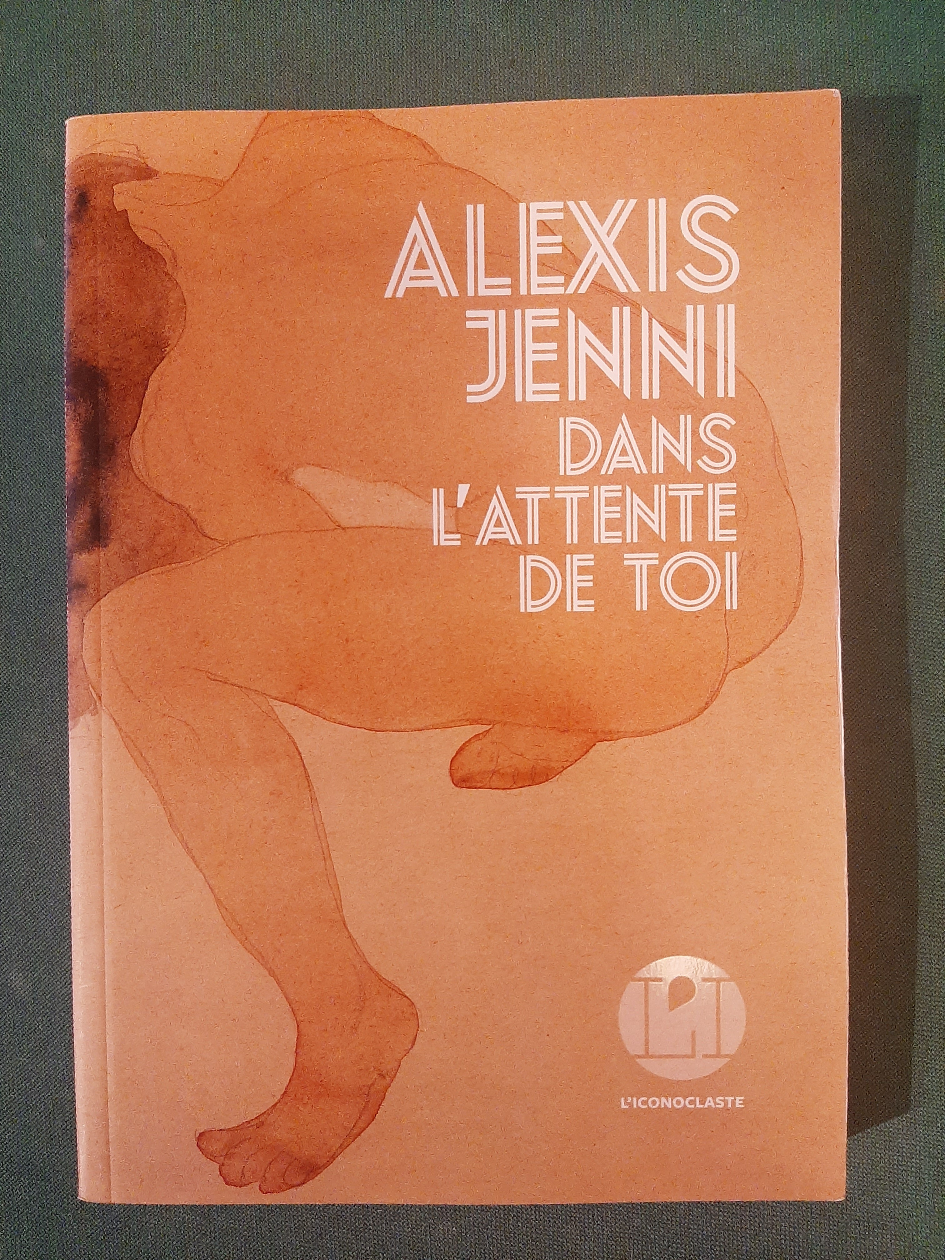 Dans l'attente de toi – A. Jenni – éd. L'Iconoclaste