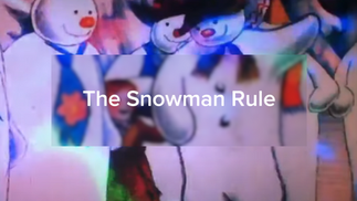The Snowman Rule