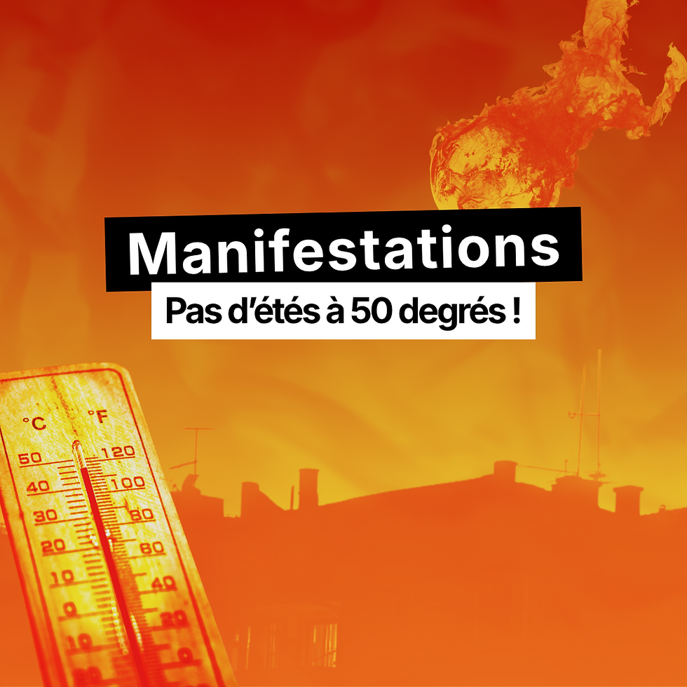 Manifestations - Pas d'été à 50 degrés!