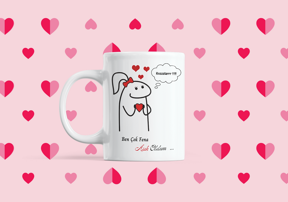 Kızlar Ben Çok Fena Aşık Oldum Sevgililer Günü Hediyelik Kupa Bardak