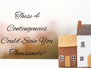 4 Contingencies that can save you Thousands when buying a home