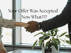 Your Offer Has Been Accepted - 7 Key Steps After Your Offer Is Accepted!