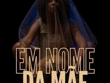 Em Nome da Mãe - Coerente, versátil e necessário