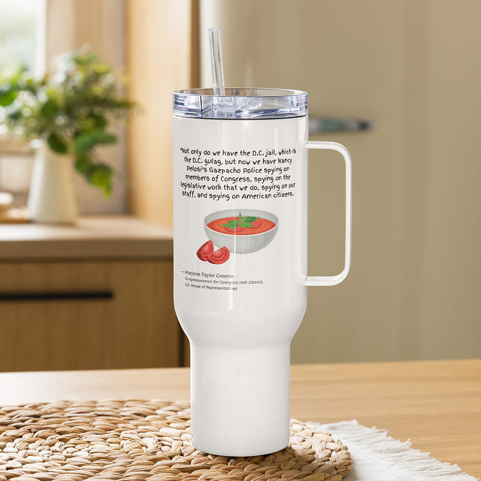 Thumbnail: Marjorie Taylor Greene - Gazpacho Police Quote | Travel Mug, Stainless Steel