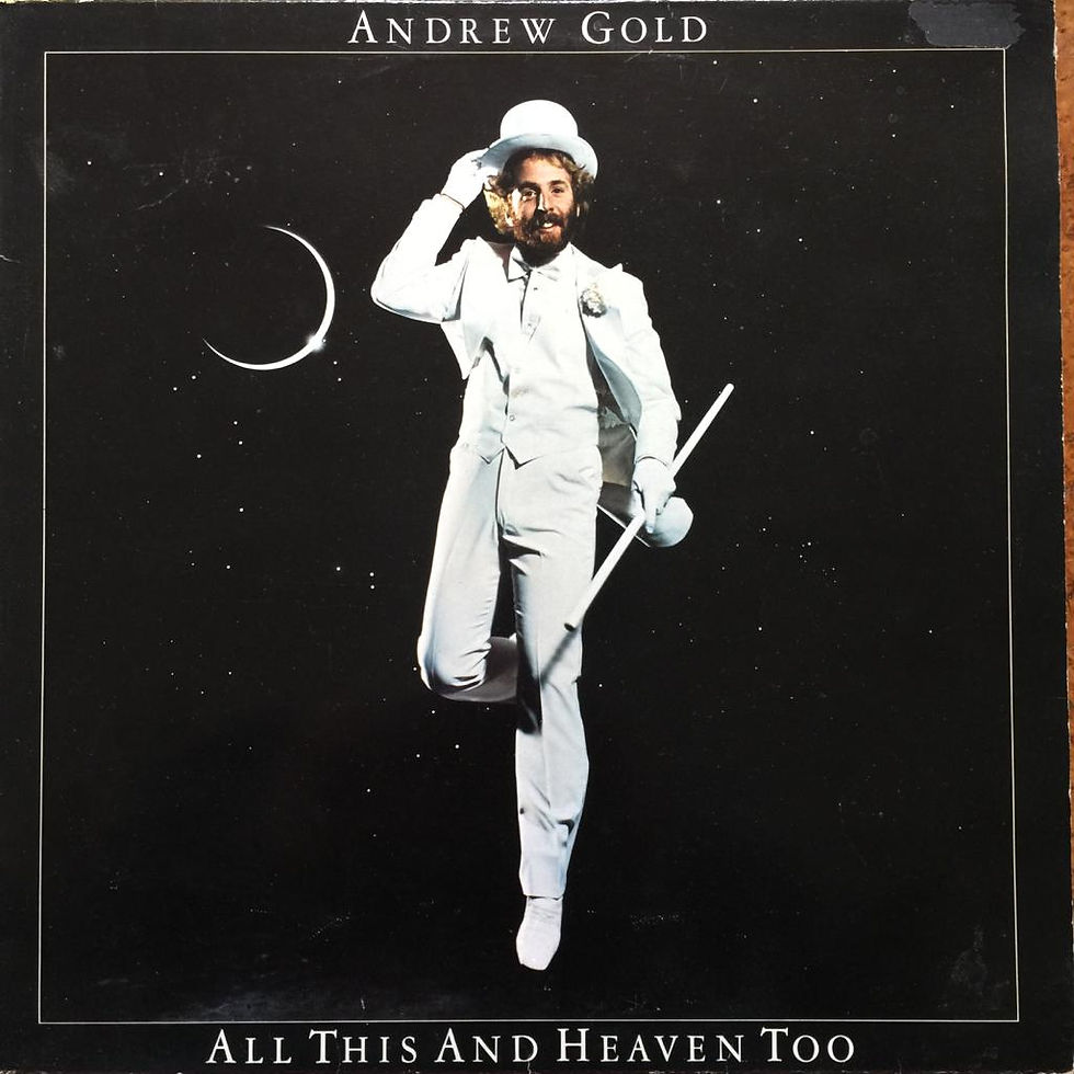 Andrew Gold, All this and Heaven too