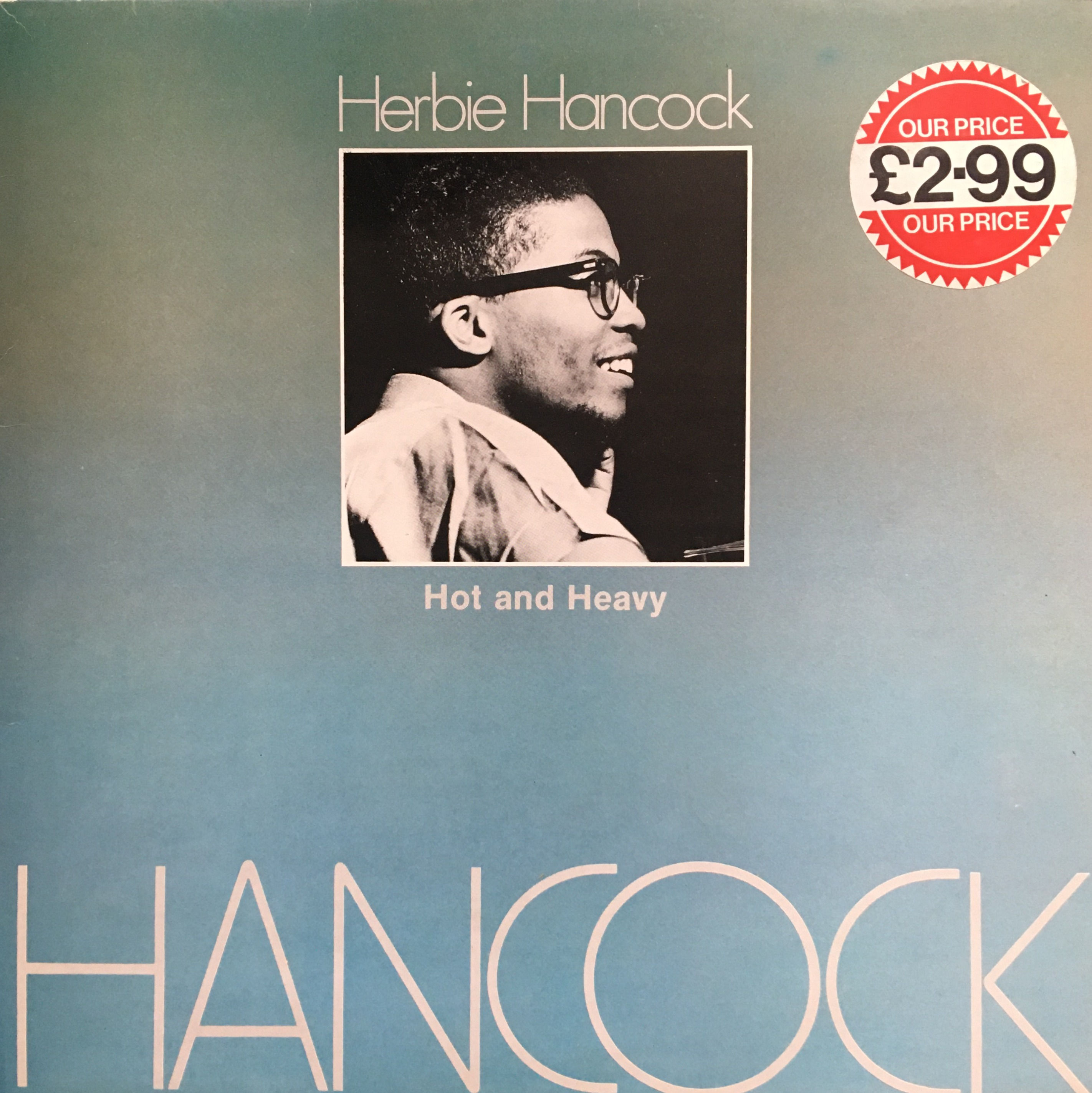 Herbie Hancock, Hot & Heavy