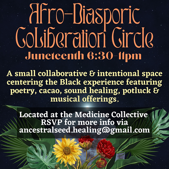 Juneteenth Afro-Diasporic Co-Liberation Circle