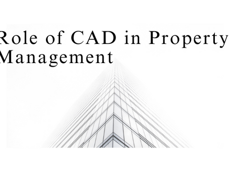 Role of CAD in Property Management