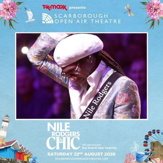 Promotional flyer for Nile Rodgers & CHIC playing live at Scarborough Open Air Theatre August 2026
