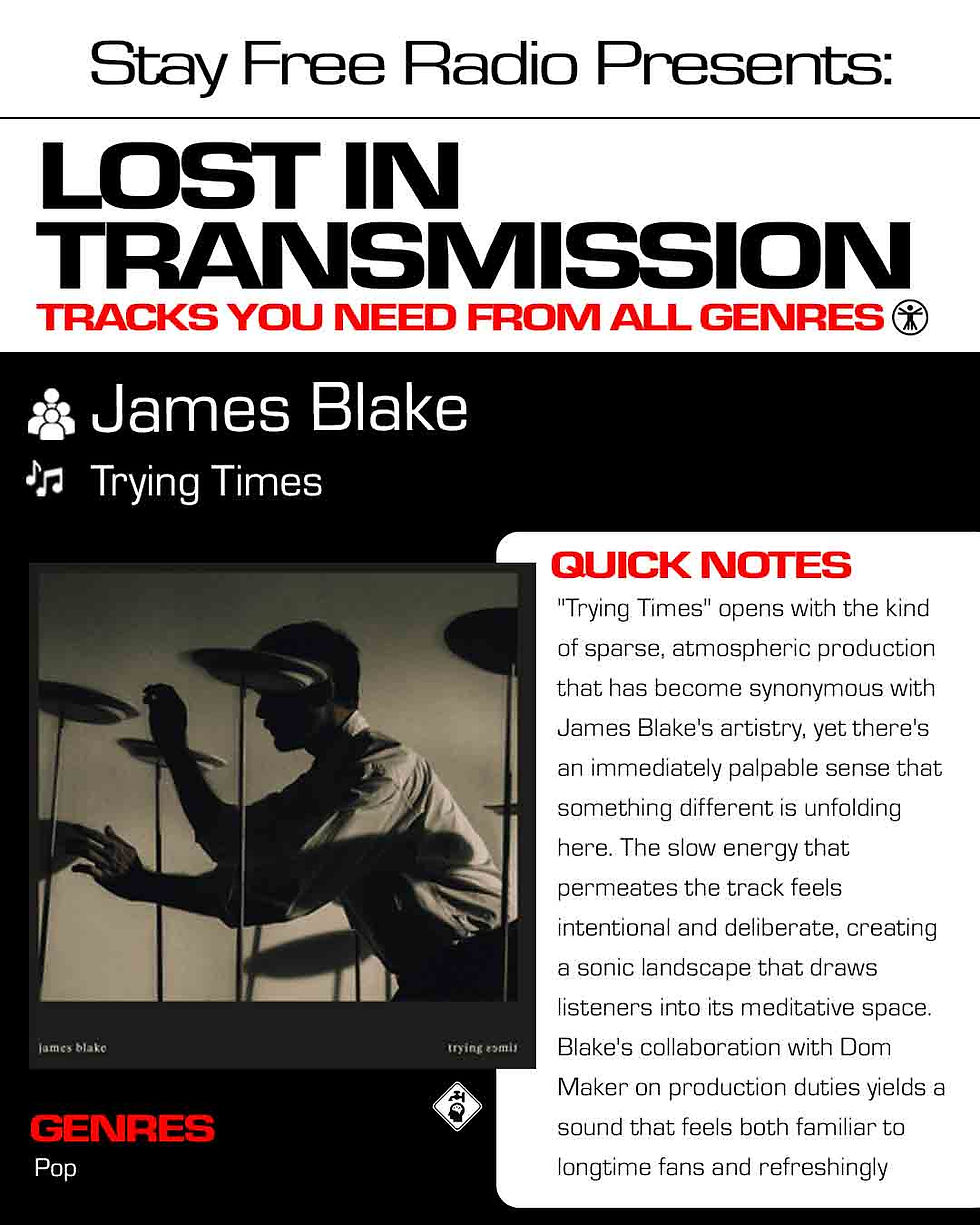 James Blake Trying Times Meaning and Review