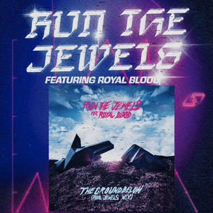 Run The Jewels - The Ground Below Review