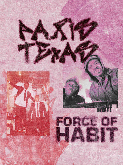 Paris Texas - FORCE OF HABIT Review