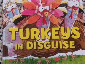 TURKEYS IN DISGUISE