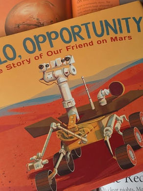 HELLO, OPPORTUNITY: THE STORY OF OUR FRIEND ON MARS