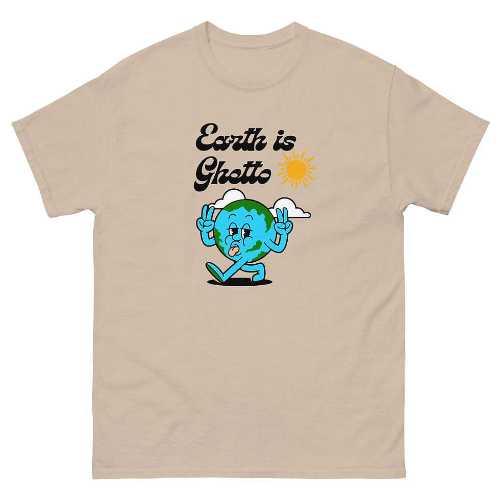 Thumbnail: Earth Is Ghetto Classic Tee