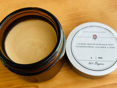 Why You Need My Handmade Artisan 100% Organic Calming Magnesium Balm with Lavender, Hops and Passion Flower in Your Life!