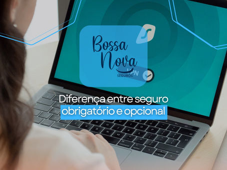 Diferença entre seguro obrigatório e opcional