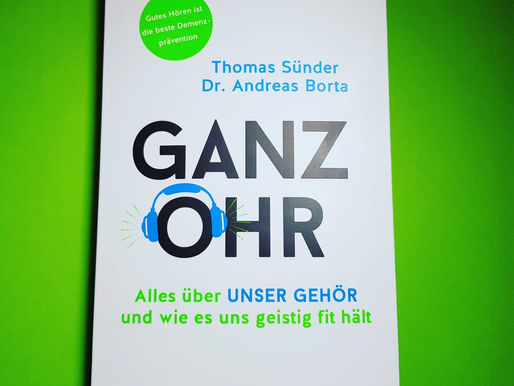 Ganz Ohr - Welch wichtigen Einfluss das Hören für den ganzen Menschen hat!