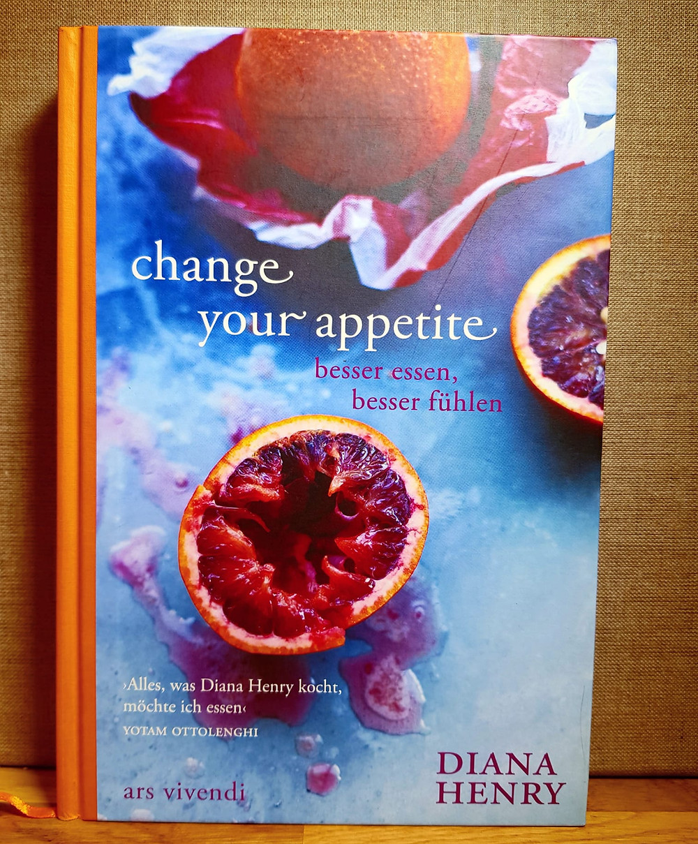 “Change Your Appetite“ von Diana Henry
