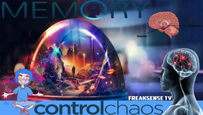 FreakSense TV: Memory ~ You Must Learn to Control the Chaos of Your own Mind... +Bonus Content