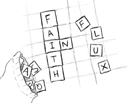 Faith in Flux: An Introduction