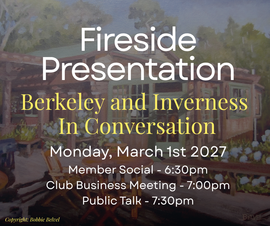 Fireside Meeting - Berkeley and Inverness in Conversation