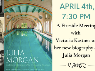 April 2022 Fireside Meeting: Victoria Kastner on Julia Morgan