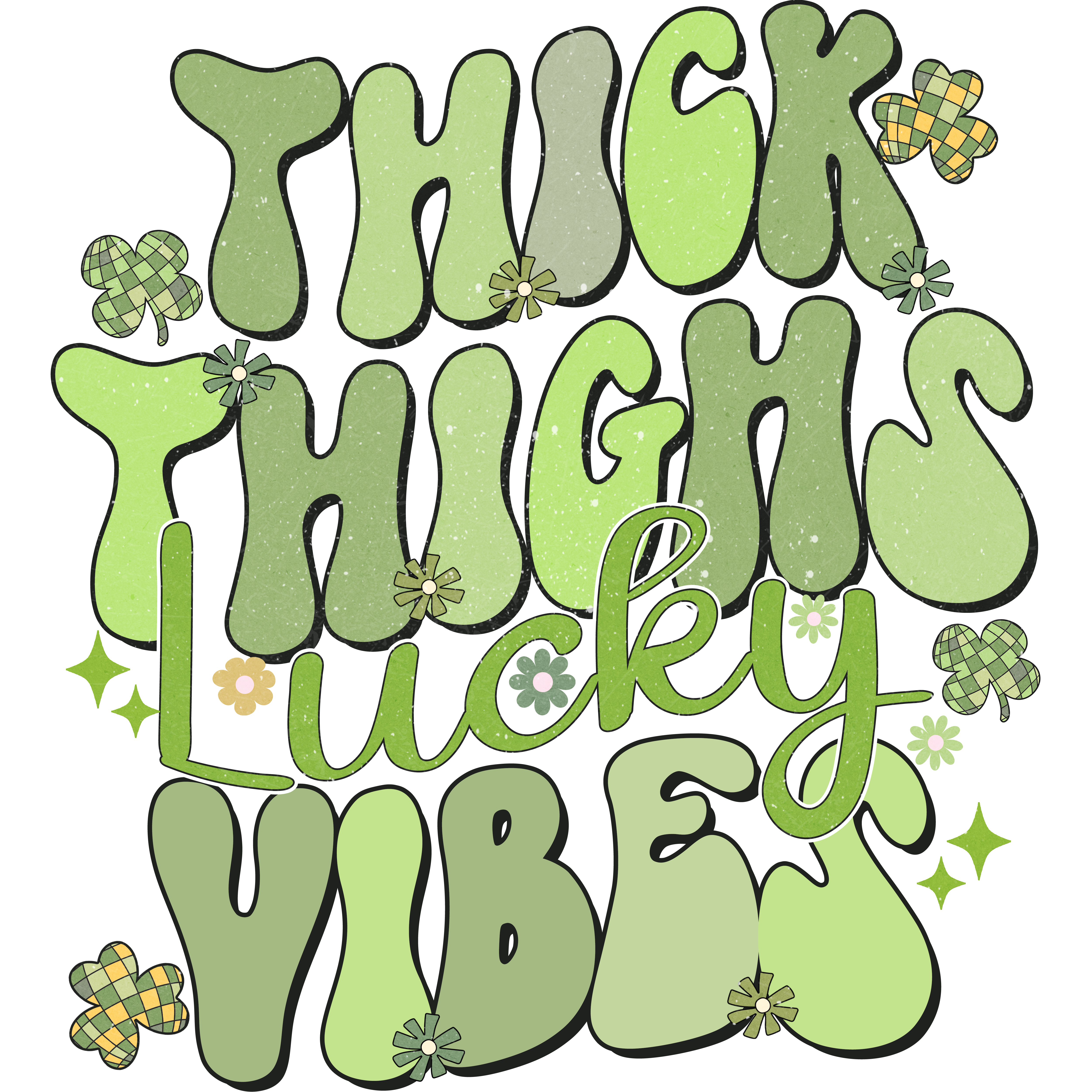 Thick Thighs & Lucky Vibes DTF Transfer