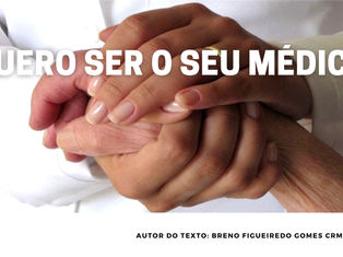 Quero ser o seu Médico