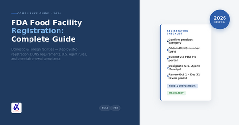 FDA Food Facility Registration: A Comprehensive Guide for Manufacturers
