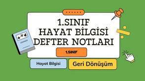1. Sınıf Hayat Bilgisi "Geri Dönüşüm" Defter Notu 